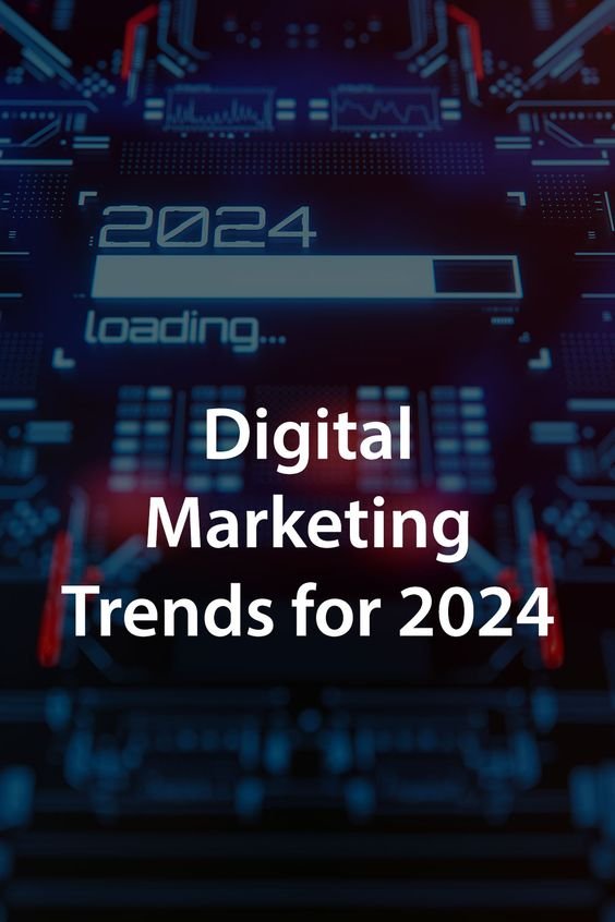 Digital marketing trends 2024